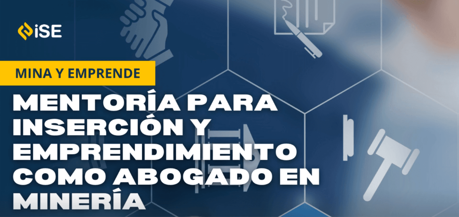 Mentoría para Inserción y emprendimiento cómo abogado de minería 