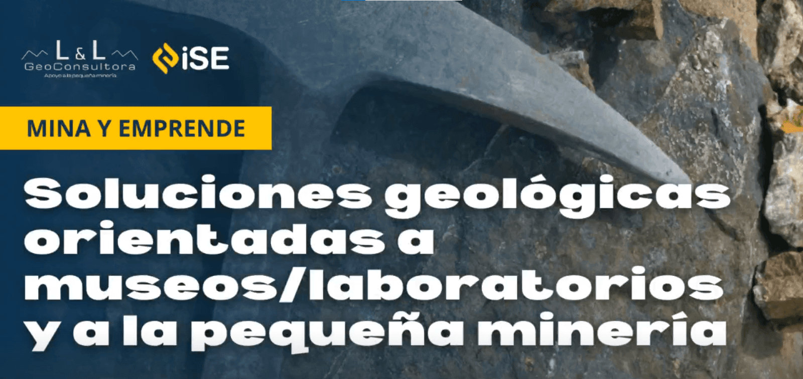 Soluciones Geológicas Orientadas a Museos/Laboratorios y a la Pequeña Minería
