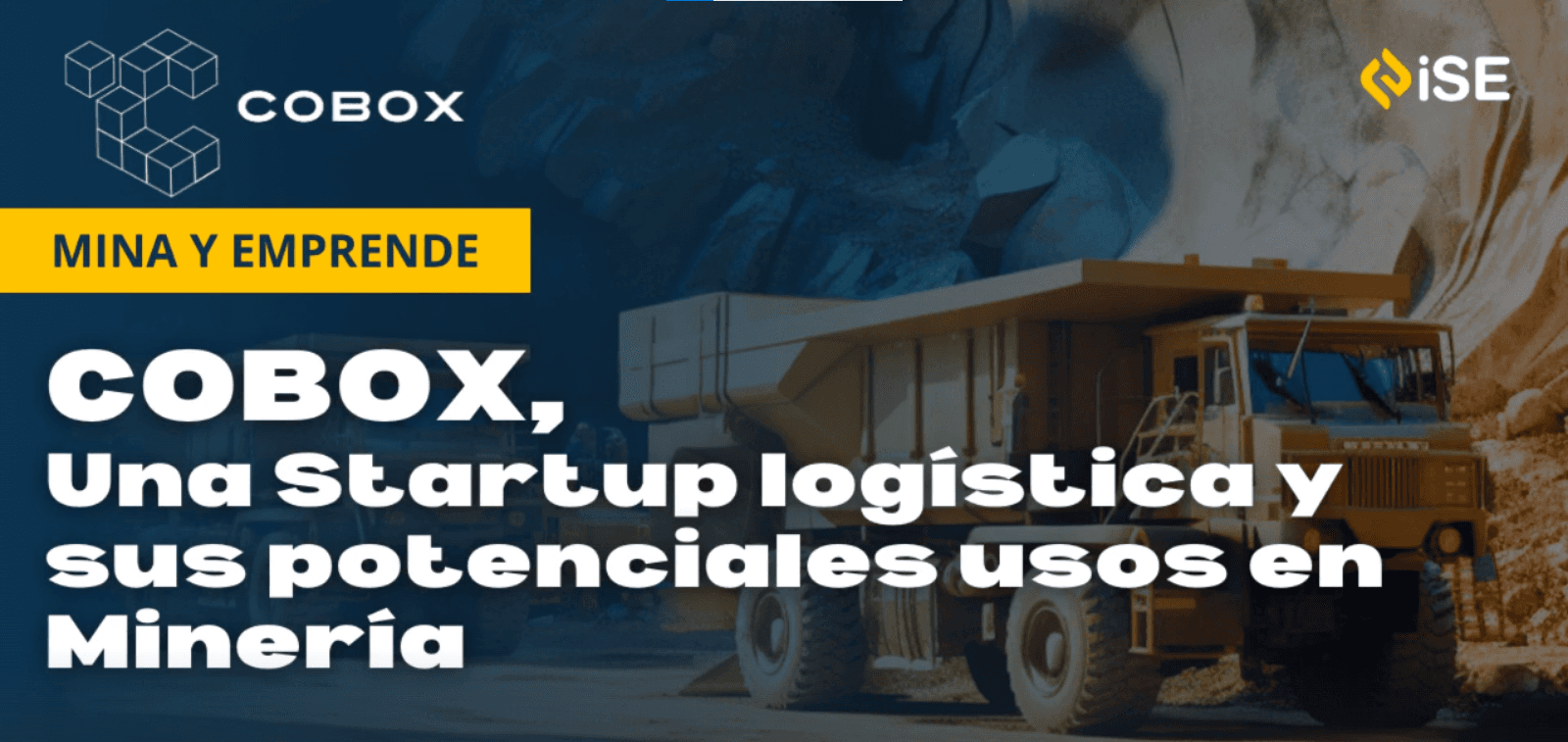 Mina y Emprende 15: Cobox, una startup logística y sus potenciales usos en Minería.