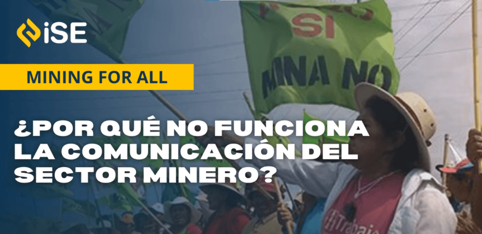 ¿Por qué no funciona la comunicación en el sector Minero? 